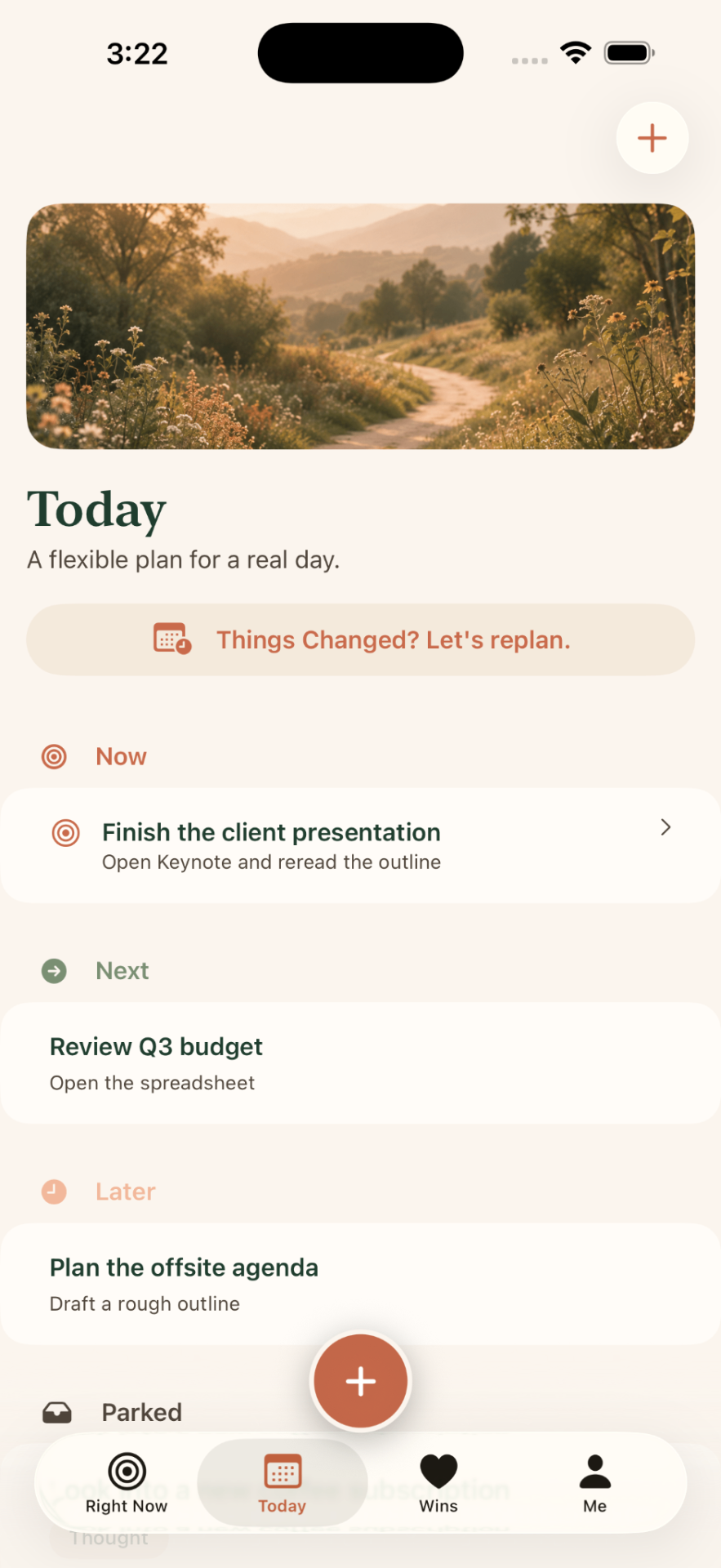 A flexible plan for a real day: Now, Next, Later, and Parked.